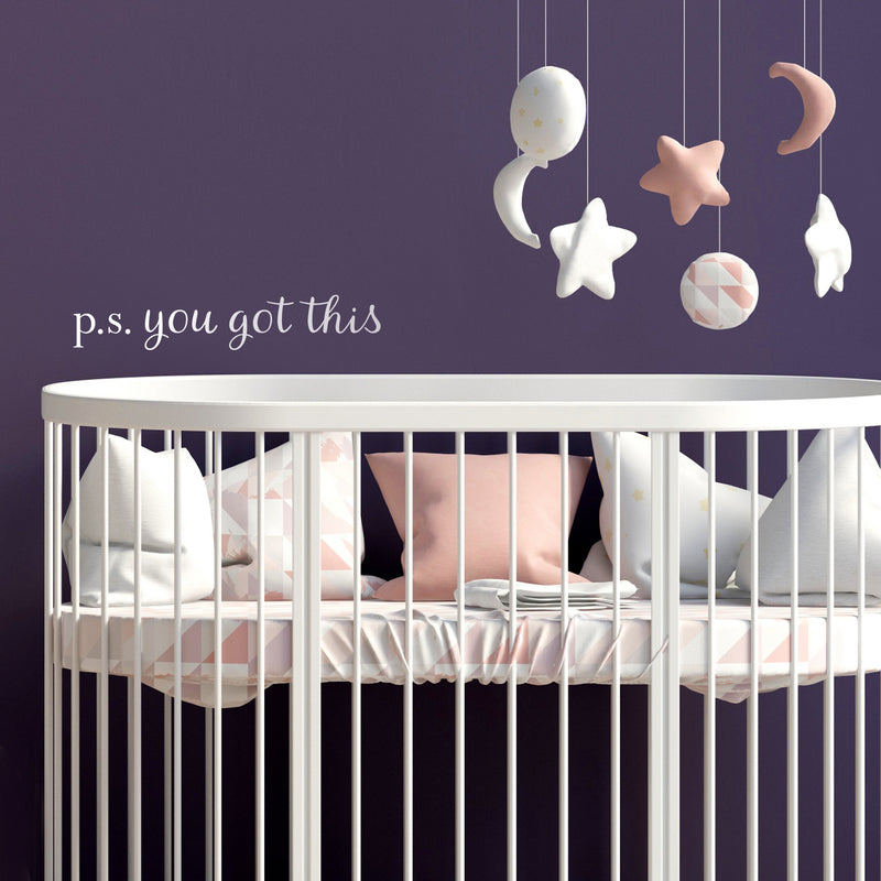 Vinyl Wall Art Decal - P.S. You Got This - 3" x 15" - Modern Motivational Home Bedroom Apartment Business Life Quotes - Cursive Positive Dorm Room Office Living Room Indoor Decor 2