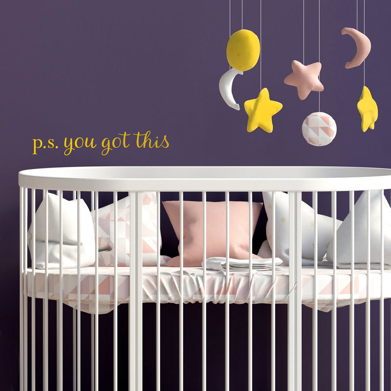 Vinyl Wall Art Decal - P.S. You Got This - 3" x 15" - Modern Motivational Home Bedroom Apartment Business Life Quotes - Cursive Positive Dorm Room Office Living Room Indoor Decor 3