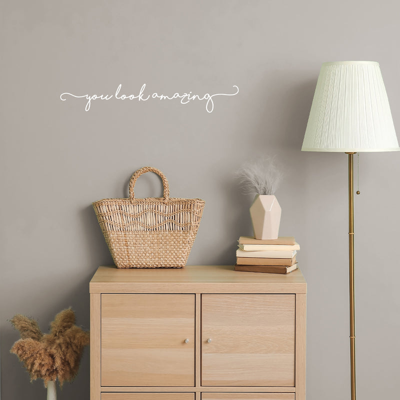 Vinyl Wall Art Decal - You Look Amazing - 4" x 25" - Cute Chic Cursive Home Apartment Bedroom Living Room Decor - Modern Trendy Femme Office Workplace Mirror Window Door Quote 3