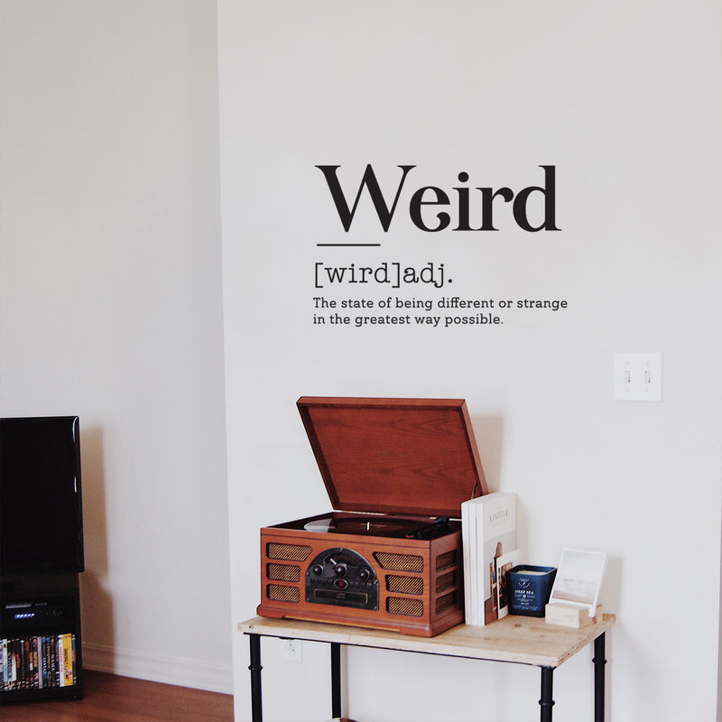 Vinyl Art Wall Decal - Weird Definition - 22" x 35" - Motivational Modern Unique Growing Up Humor Home Bedroom School Living Room Classroom Work Office Apartment Indoor Decor 1