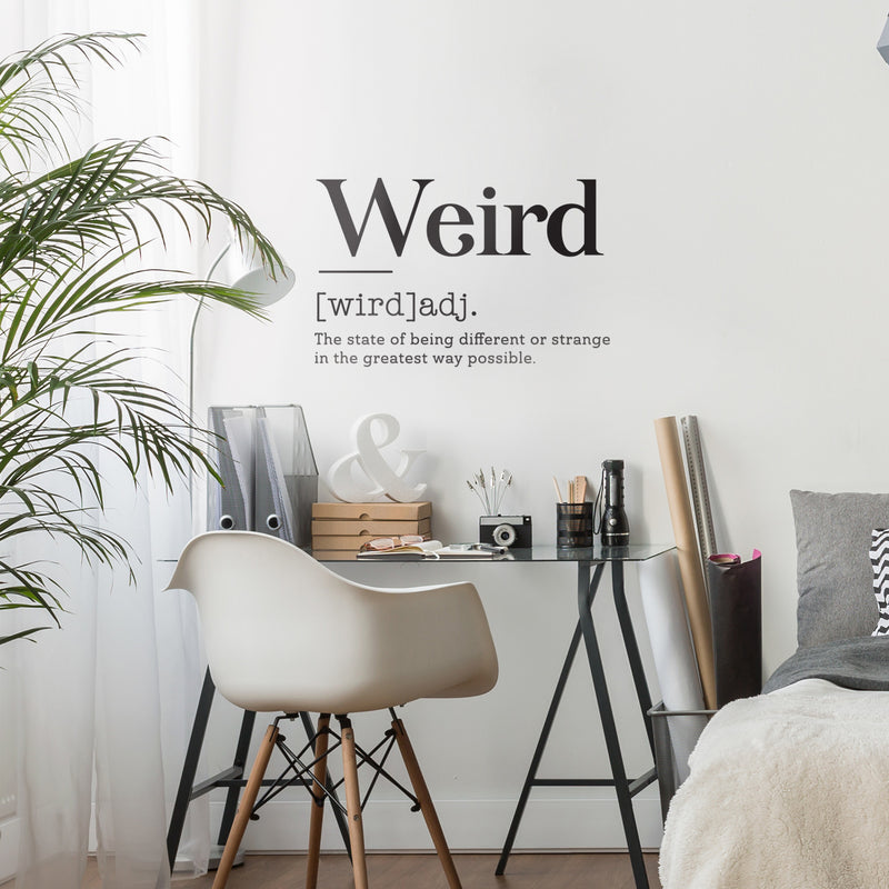 Vinyl Art Wall Decal - Weird Definition - Motivational Modern Unique Growing Up Humor Home Bedroom School Living Room Classroom Work Office Apartment Indoor Decor 4