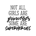 Vinyl Wall Art Decal - Not All Girls Are Princesses Some Are Superheroes - 23" x 23" - Modern Inspirational Little Girl's Toddlers Teens Home Apartment Living Room Bedroom Dorm Room Decoration 1