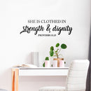 Vinyl Wall Art Decal - She Is Clothed In Strength And Dignity - Proverbs 31:25 Faith Religious Women's Motivational Modern Home Bedroom Office Living Room Decor 3