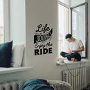 Vinyl Wall Art Decal - Life Is A Journey Enjoy The Ride - 22.5" x 14" - Modern Trendy Inspirational Home Bedroom Work Office Living Room Apartment Indoor Quote Decoration 2
