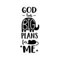 Vinyl Wall Art Decal - God Has Big Plans For Me - Religious Faithful Christian Cute Kids Toddlers Home Nursery Playroom Bedroom Daycare Apartment Life Quotes Decor 1