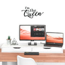 Vinyl Wall Art Decal - I'm The Queen - - Chic Girly Trendy Sassy Cute Cursive Women's Humor Home Bedroom Living Room Closet Bathroom Work Office Decoration Quote 2