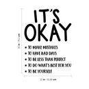 Vinyl Wall Art Decal - It's Okay To Make Mistakes To Have Bad Days To Be Less Than Perfect - 30" x 22" - Motivational Life Quote For Home Bedroom Apartment Living Room Decor 5
