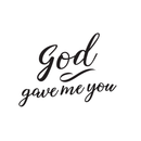 Vinyl Wall Art Decal - God Gave Me You - 16.5" x 22" - Modern Cute Religious Unisex Newborn Baby Toddler Kids Home Apartment Nursery Playroom Indoor Outdoor Daycare Quotes Decoration 1