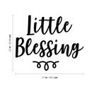 Vinyl Wall Art Decal - Little Blessing - 22" x 27" - Modern Cute Religious Unisex Newborn Baby Toddler Kids Home Apartment Nursery Playroom Indoor Outdoor Daycare Quotes Decoration 4