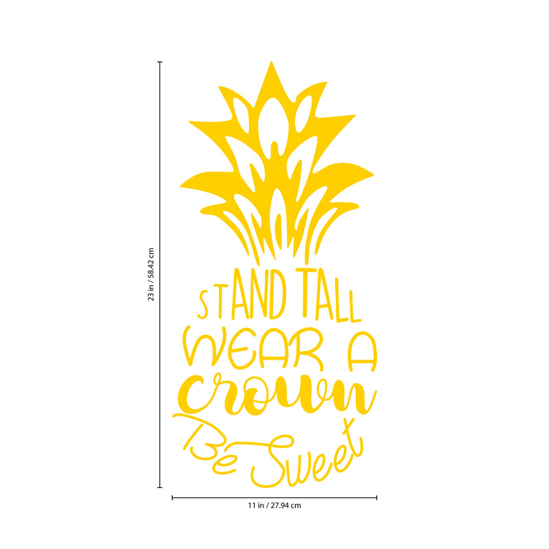 Vinyl Wall Art Decal - Stand Tall Wear A Crown Be Sweet - 23" x 11" - Motivational Pineapple Fruit Shape Home Bedroom Living Room Closet Bathroom Work Office Decoration Quote 4