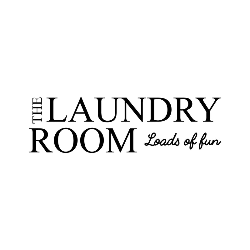 Vinyl Wall Art Decal - The Laundry Room Loads Of Fun - 7" x 23" - Modern Witty Humorous Quotes For Home Washer Dryer Clothes Chores Indoor Outdoor Household Closet Room Decor 1