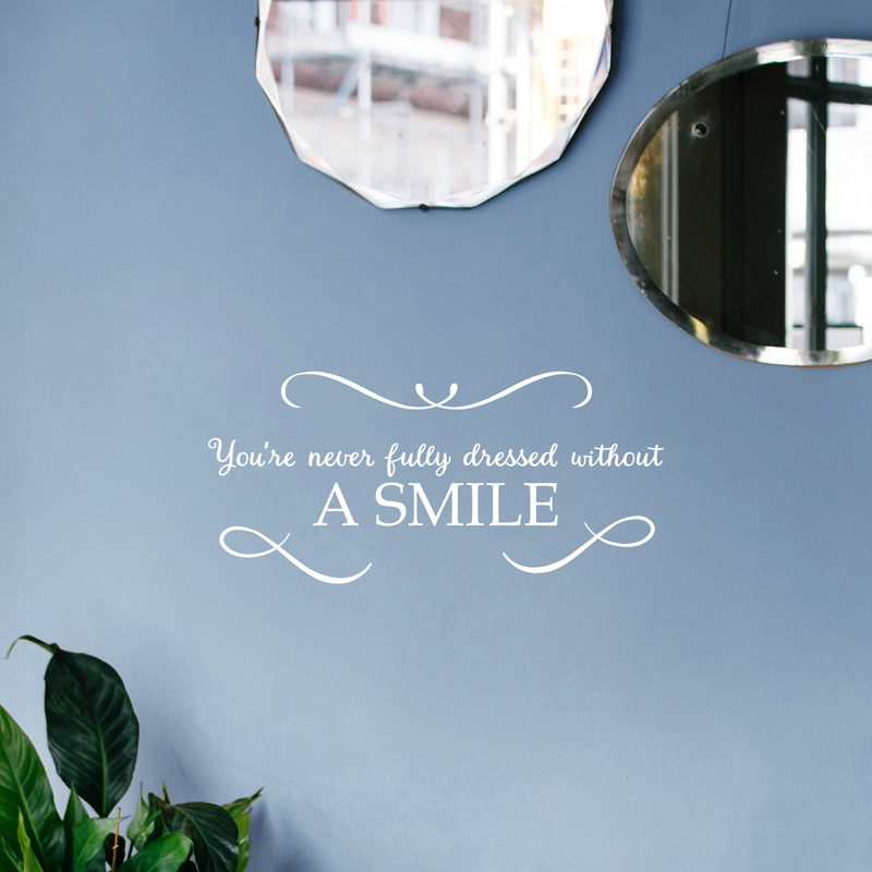 Vinyl Wall Art Decal - You're Never Fully Dressed Without A Smile - 10.5" x 22" - Inspirational Modern Trendy Home Bedroom Work Apartment Living Room Office Life Quote Decor 2