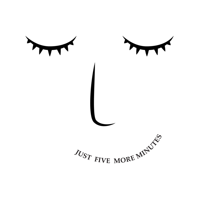 Vinyl Wall Art Decal - Just Five More Minutes - 19" x 22" - Modern Trendy Cute Sleepy Face Nap Time Home Apartment Bedroom Indoor Living Room Dorm Room Kids Teens Decor Quote 1