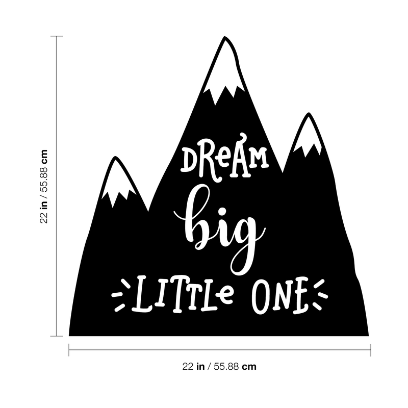 Vinyl Wall Art Decal - Dream Big Little One - 22" x 22" - Cute Sweet Charming Mountain Shape Cursive Kids Home Bedroom Playroom Nursery Living Room Indoor Decoration Quote 4