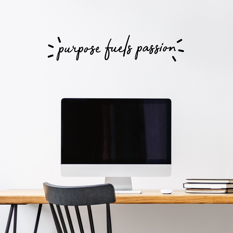 Vinyl Wall Art Decal - Purpose Fuels Passion - 6" x 30" - Positive Motivational Modern Cursive Life Quote For Home Bedroom Apartment Living Room Work Office Indoor Decor 2