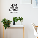 Vinyl Wall Art Decal - Mom Thinks She's In Charge That's So Cute - 22" x 22" - Modern Funny Humor Quotes For Indoor Home Bedroom Living Room Kitchen Dining Room Apartment Decor 3