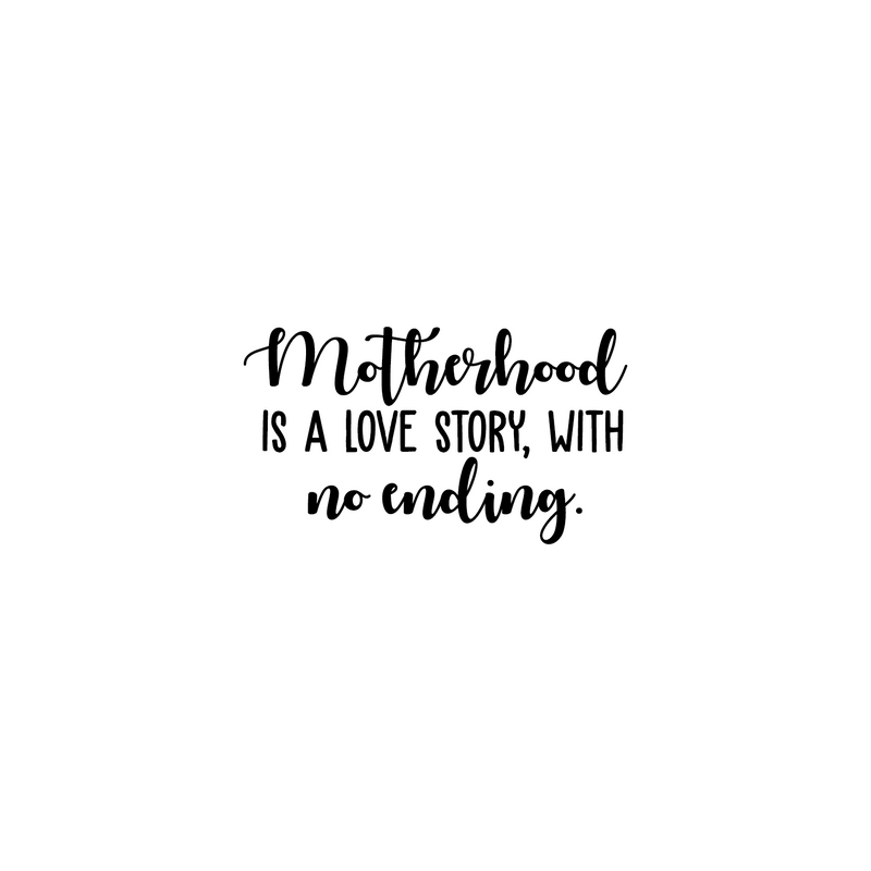Vinyl Wall Art Decal - Motherhood Is A Love Story With No Ending - 20" x 35" - Modern Sweet Mom Quote For Home Bedroom Living Room Kitchen Dining Room Apartment Indoor Decoration 1
