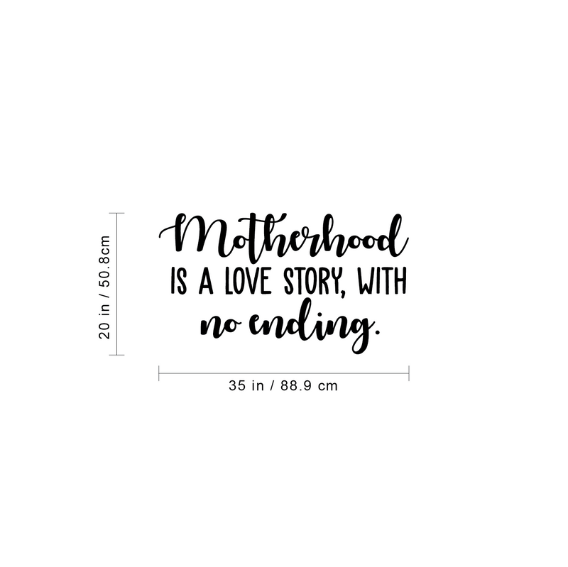 Vinyl Wall Art Decal - Motherhood Is A Love Story With No Ending - Modern Sweet Mom Quote For Home Bedroom Living Room Kitchen Dining Room Apartment Indoor Decoration 4