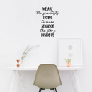 Vinyl Wall Art Decal - We Are The Scientists Trying To Make Sense - 28.5" x 22" - Trendy Humorous Inspirational Quote For Home Apartment Living Room Office School Apartment Indoor Decor 3