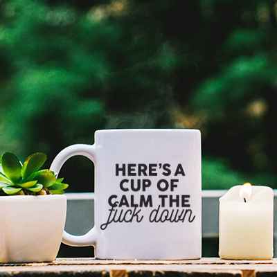 Vinyl Wall Art Decal - Here's A Cup Of Calm The Fuck Down - 2.8" x 4" - Trendy Funny Coffee Lovers Quote For Cup Mug Thermos Laptop Kitchen Cafeteria Coffee Shop Cafe Decoration 2
