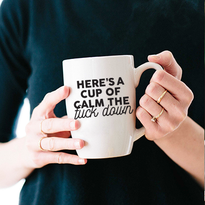 Vinyl Wall Art Decal - Here's A Cup Of Calm The Fuck Down - 2.8" x 4" - Trendy Funny Coffee Lovers Quote For Cup Mug Thermos Laptop Kitchen Cafeteria Coffee Shop Cafe Decoration 3