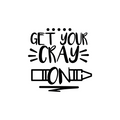 Vinyl Wall Art Decal - Get Your Cray On - Trendy Funny Witty Modern Quote For Home Apartment Living Room Kids Room Nursery Playroom Indoor Decoration 1