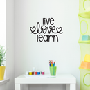 Vinyl Wall Art Decal - Live Love Learn - Trendy Cute Cursive Inspirational Life Quote For Home Apartment Bedroom Bathroom Kitchen Living Room Office Indoor Decoration 2