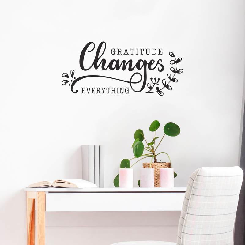 Vinyl Wall Art Decal - Gratitude Changes Everything - 13" x 30" - Chic Trendy Inspirational Life Quote For Home Apartment Bedroom Living Room Office School Indoor Decoration 3