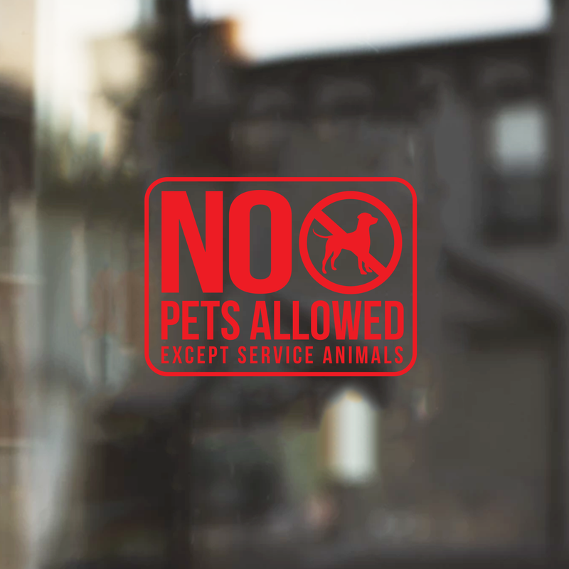 Vinyl Wall Art Decal - No Pets Allowed Except Service Animals - 8.7" x 12" - Modern White Informative Sign For Store Front Restaurant Business Building Shop Indoor Outdoor 3