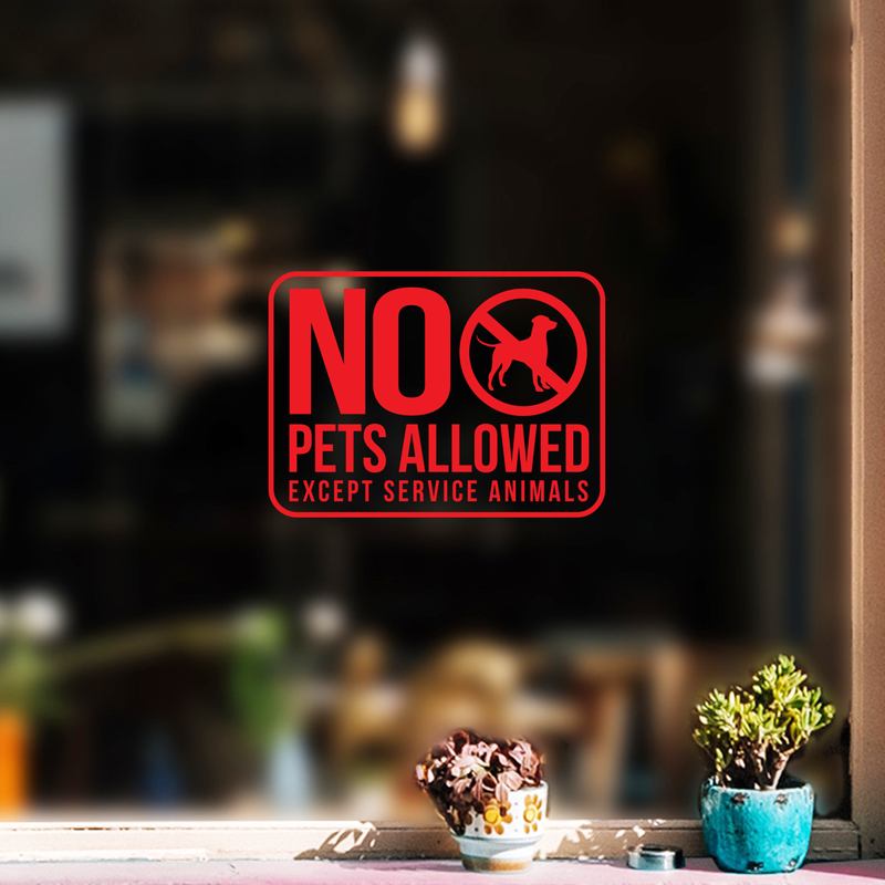 Vinyl Wall Art Decal - No Pets Allowed Except Service Animals - 8.7" x 12" - Modern White Informative Sign For Store Front Restaurant Business Building Shop Indoor Outdoor 2