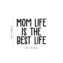 Vinyl Wall Art Decal - Mom Life Is The Best Life - 3.- Modern Trendy Cute Mother Quote For Laptop Light Switch Bedroom Luggage Car Bumper Sticker Computer Notebook Mug Decor 1