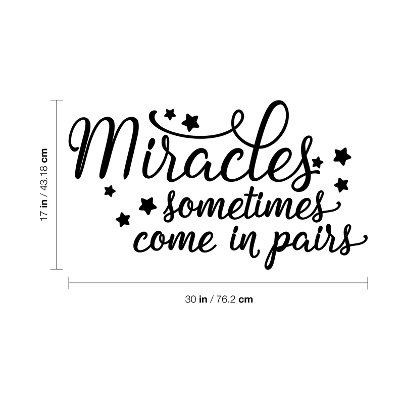 Vinyl Wall Art Decal - Miracles Sometimes Come In Pairs - 17" x 30" - Loving Sweet Charming Star Shapes Cursive Quote For Kids Bedroom Playroom Nursery Living Room Indoor Home Decor 4