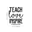 Vinyl Wall Art Decal - Teach Love Inspire