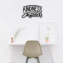 Vinyl Wall Art Decal - Kindness Matters - Inspirational Positive Life Quote For Home Apartment Bedroom Living Room Kitchen Office Workplace Classroom School Indoor Decoration 2