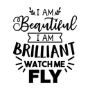 Vinyl Wall Art Decal - I Am Beautiful Brilliant Watch Me Fly - Motivational Positive Self Esteem Quote For Bedroom Living Room Playroom Office Workplace Classroom Decoration 1