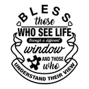 Vinyl Wall Art Decal - Bless Those Who See Life Through A Different Window - 20" x 17" - Modern Thinking Autism Quote For Home Bedroom Classroom School Workplace Indoor Decoration 1