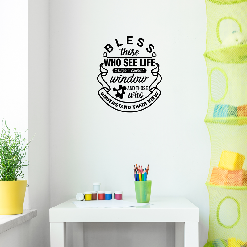 Vinyl Wall Art Decal - Bless Those Who See Life Through A Different Window - Modern Thinking Autism Quote For Home Bedroom Classroom School Workplace Indoor Decoration 2