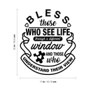 Vinyl Wall Art Decal - Bless Those Who See Life Through A Different Window - 20" x 17" - Modern Thinking Autism Quote For Home Bedroom Classroom School Workplace Indoor Decoration 4