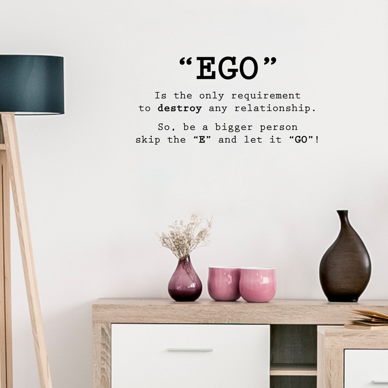 Vinyl Wall Art Decal - EGO Skip The E And Let It Go - 17" x 35" - Inspirational Positive Life Quote For Home Apartment Bedroom Living Room Office Workplace Classroom School Indoor Decoration 3