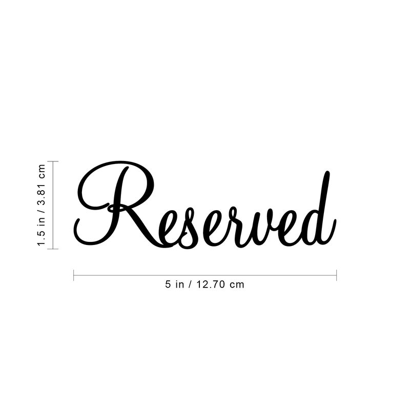 Vinyl Wall Art Decal - Reserved - 1.5" x 5" - Modern Trendy Cursive Wedding Table Reception Dinner Celebration Sign For Glass Frame Paper Family Friends Seating Area Decoration 4