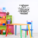 Vinyl Wall Art Decal - The Influence Of A Good Teacher Can Never Be Erased - 17" x 20" - Inspirational Teachers Quote For Home Bedroom Office Workplace School Classroom Indoor Decoration 2