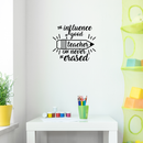 Vinyl Wall Art Decal - The Influence Of A Good Teacher Can Never Be Erased - 17" x 20" - Inspirational Teachers Quote For Home Bedroom Office Workplace School Classroom Indoor Decoration 3