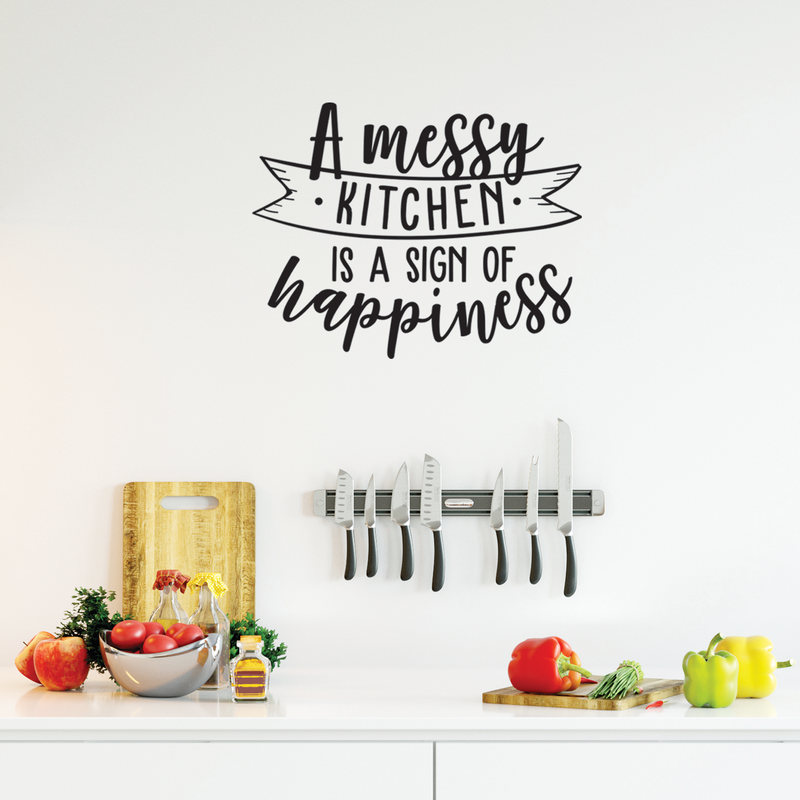 Vinyl Wall Art Decal - A Messy Kitchen Is A Sign Of Happiness - 23" x 30" - Trendy Modern Funny Quote For Home Apartment Bedroom Living Room Kitchen Restaurant Indoor Sticker Decoration 2