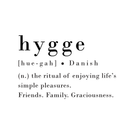 Vinyl Wall Art Decal - Hygge The Ritual Of Enjoying Life's Simple Pleasures - Inspirational Friends Family Grateful Quote For Home Bedroom Living Room Office Indoor Decoration 5