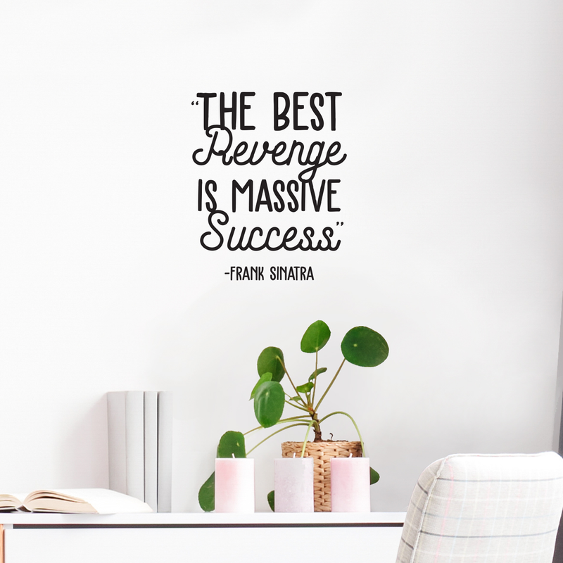 Vinyl Wall Art Decal - The Best Revenge Is Massive Success - 21. Motivational Positive Entrepreneurs Life Quote For Home Apartment Bedroom Living Room Office Workplace Indoor Decoration 2