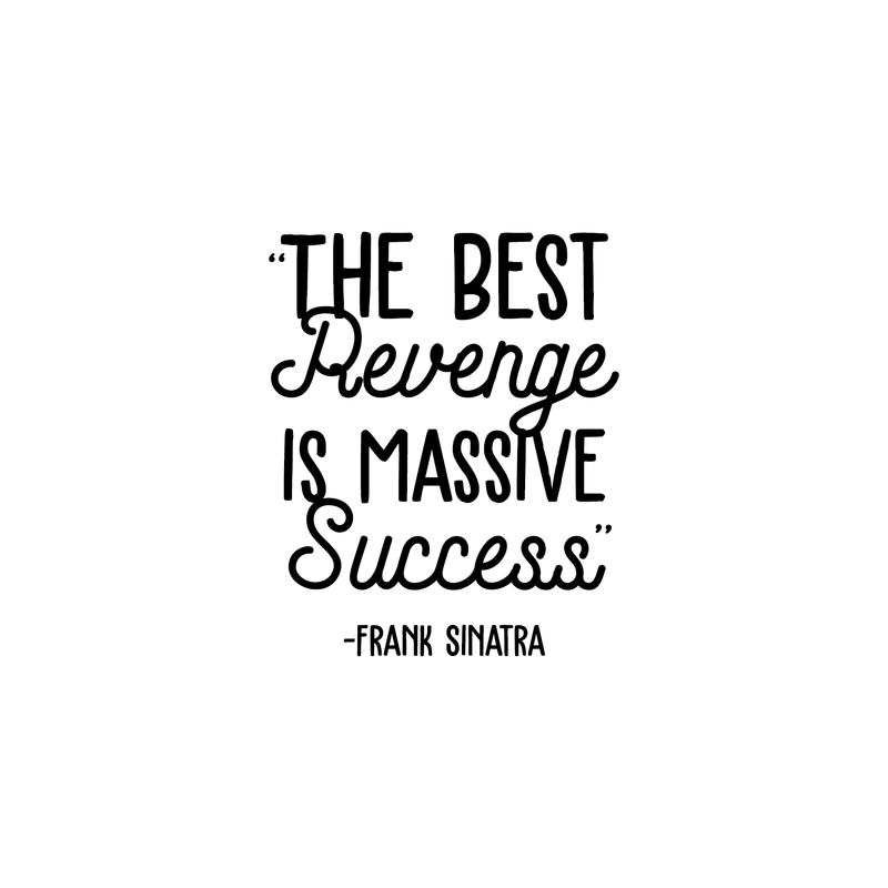 Vinyl Wall Art Decal - The Best Revenge Is Massive Success - 21.5" x 18" - Motivational Positive Entrepreneurs Life Quote For Home Apartment Bedroom Living Room Office Workplace Indoor Decoration 1