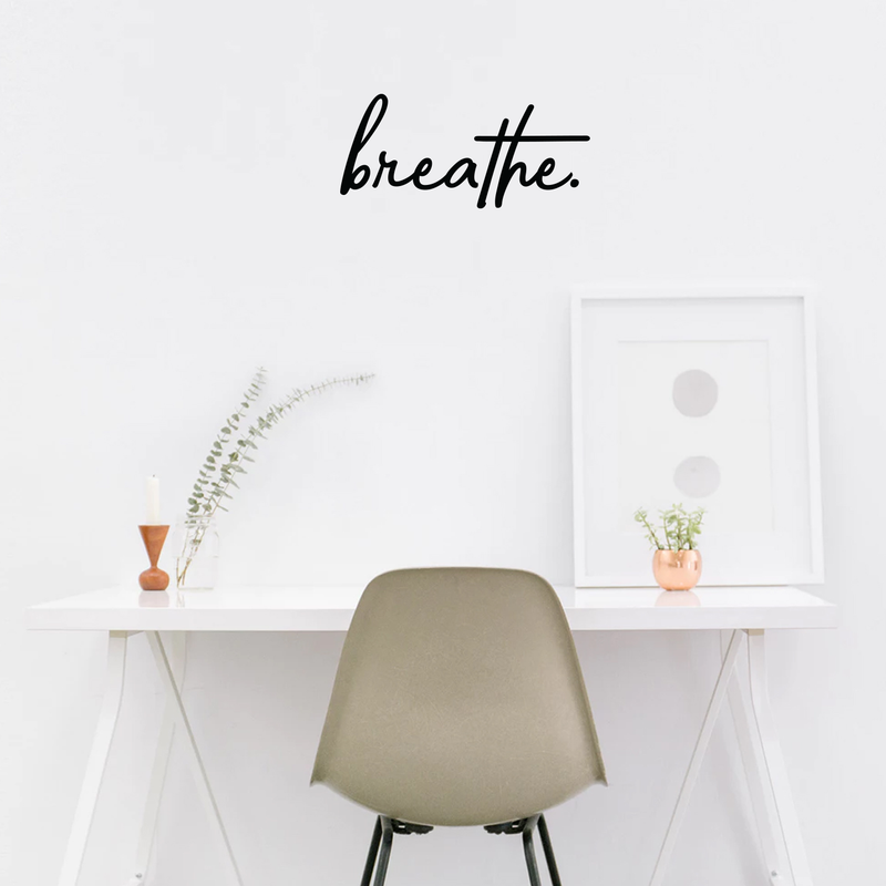 Vinyl Wall Art Decal - Breathe - 11" x 24" - Trendy Cursive Inspirational Life Quote For Home Apartment Bedroom Living Room Office Workplace School Classroom Sticker Decoration 3