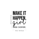 Vinyl Wall Art Decal - Make It Happen Girl Shock Everyone - 22.5" x 18" - Trendy Inspirational Life Quote For Home Apartment Bedroom Living Room Office Workplace Women Sticker Decoration 4