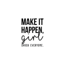 Vinyl Wall Art Decal - Make It Happen Girl Shock Everyone - 22.5" x 18" - Trendy Inspirational Life Quote For Home Apartment Bedroom Living Room Office Workplace Women Sticker Decoration 1