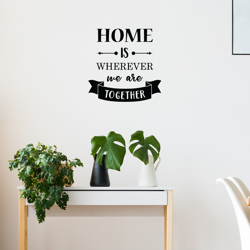Vinyl Wall Art Decal - Home Is Wherever We Are Together - 17" x 17" - Modern Charming Family Quote For Home Apartment Bedroom Living Room Office Workplace Indoor Decoration Sticker 3